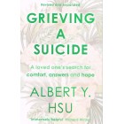 Grieving A Suicide by Albert Y Hsu